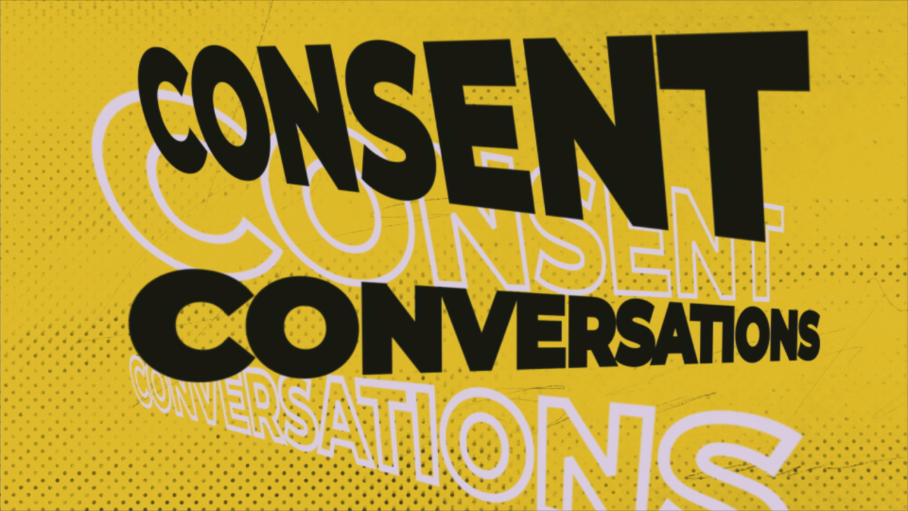 Join the consent conversation at Reading and Leeds